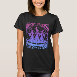 Camiseta Apoya a tu aquelarre local bruja divertida Hallowe