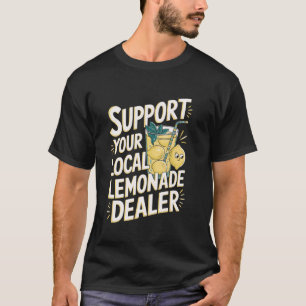 Camiseta Apoya a tu distribuidor local de limonada divertid