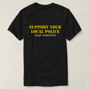 Camiseta Apoya a tu Policía Local - Deja Huellas Dactilares