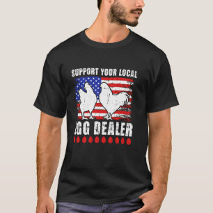 Camiseta Apoya a tu proveedor de huevos local Gallo de la b