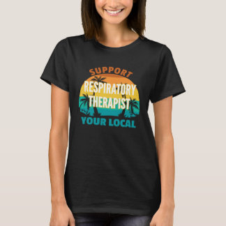 Camiseta Apoya a tu Terapeuta Respiratorio Local Tropical