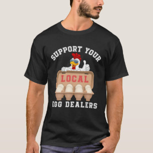 Camiseta Apoya a tus distribuidores locales de huevos Retro