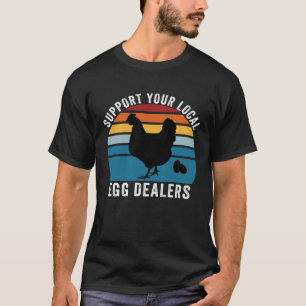 Camiseta Apoya a tus distribuidores locales de huevos Retro