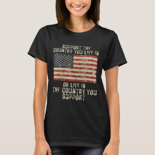 Camiseta Apoya Al País En El Que Vives O Apoya A Conserv