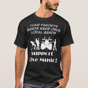Camiseta Apoya La Música En Vivo Y Las Bandas Locales Rock