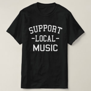 Camiseta Apoya la Música Local