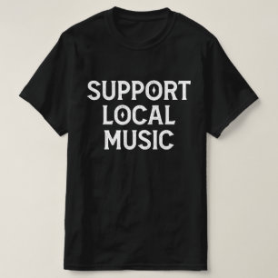 Camiseta Apoya la Música Local en Vivo Banda