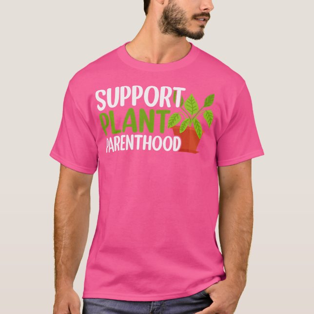 Camiseta Apoya la Paternidad de Plantas Amante de Plantas J (Anverso)