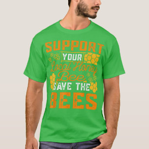 Camiseta Apoya Su Abeja Local Salven La Beeke Campesina