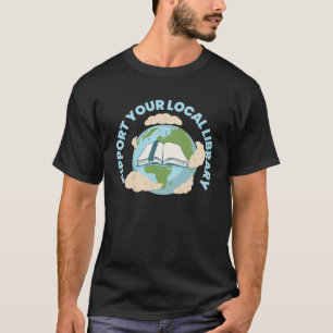 Camiseta Apoya su biblioteca local y sus libros en torno a
