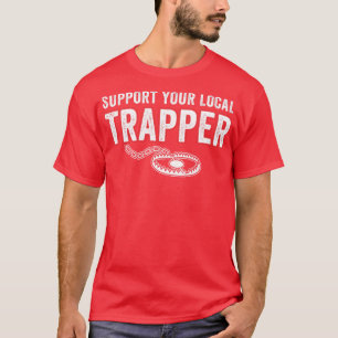 Camiseta Apoya su caza divertida de Trapper local