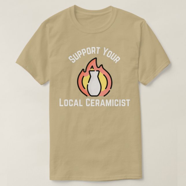Camiseta Apoya su cerámica local de cerámica de arcilla cer (Diseño del anverso)