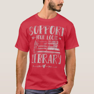 Camiseta Apoya su libro bibliotecario de profesores de bibl