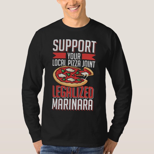 Camiseta Apoya su marinara legalizada conjunta Pizza local (Anverso)