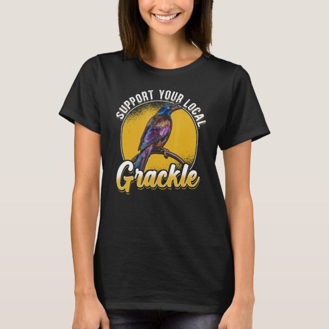 Camiseta Apoya su pájaro de pájaro de Grackers local (Anverso)