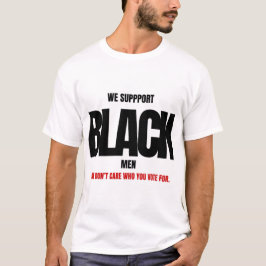 CAMISETA APOYAMOS A LOS HOMBRES NEGROS