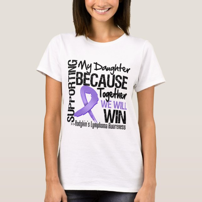 Camiseta Apoyando a mi hija - el Lymphoma.png de Hodgkin (Anverso)