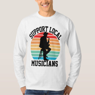 Camiseta Apoyar a los músicos locales para que les guste la