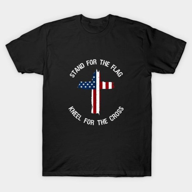 Camiseta Apoyar la bandera, arrodillarse por la cruz (Subido por el creador)