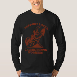 Camiseta Apoyar la hormiga divertida de los trabajadores su