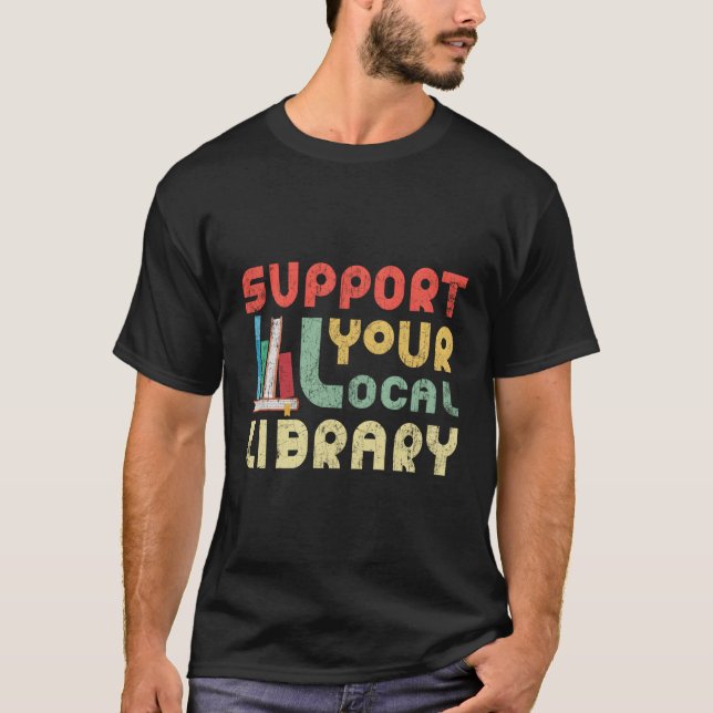 Camiseta Apoye a los lectores de libros de la biblioteca lo (Anverso)
