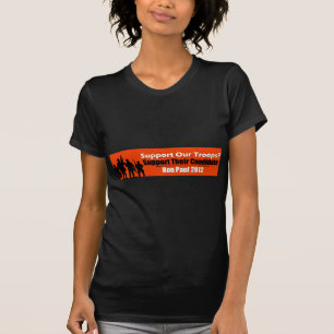 Camiseta ¿Apoye a nuestras tropas? ¡Apoye a su candidato!