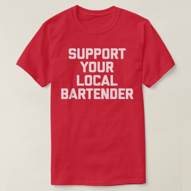 Camiseta Apoye a su Bartenderdivertido local diciendo barma (Diseño del anverso)
