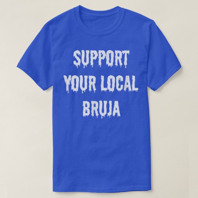 Camiseta Apoye a su bruja local Bruja Witchcraft España  (Diseño del anverso)