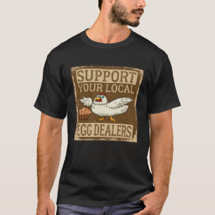 Camiseta Apoye a sus distribuidores locales de huevos Retro
