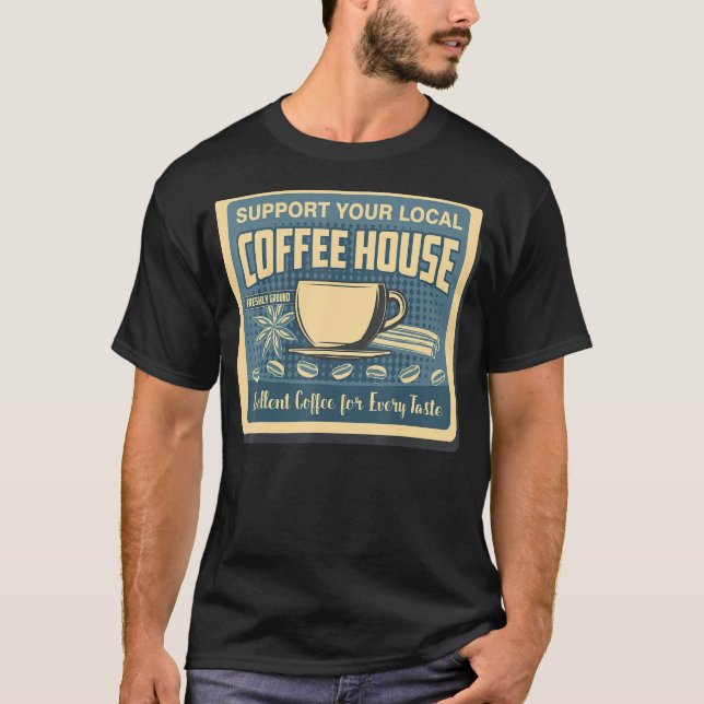 Camiseta Apoye a sus hombres que beben café en la cafetería (Anverso)