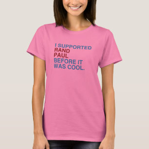Camiseta Apoyé el rand Paul antes de que fuera fresco