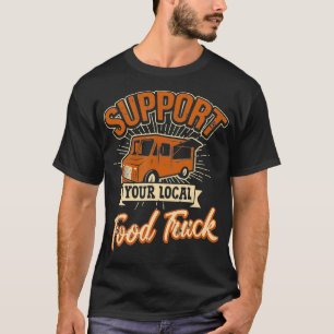 Camiseta Apoye su retro de carrito de camiones de comida lo