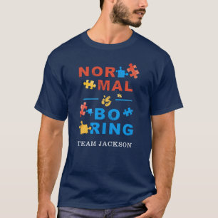 Camiseta Apoyo a la Conciencia del Autismo Normal es Aburri