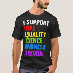 Camiseta Apoyo a la igualdad de amor Ciencia Derechos Human