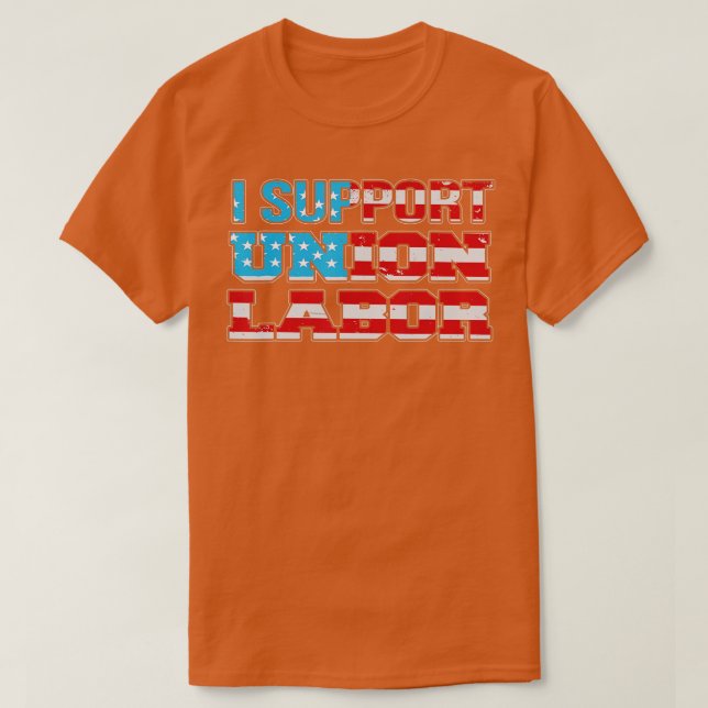 Camiseta Apoyo a la Unión Laborista de Estados Unidos Unión (Diseño del anverso)