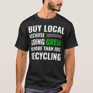 Camiseta Apoyo a las empresas locales Reciclaje Tee Comprar