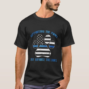 Camiseta Apoyo A Las Leyes Que Imponen Las Leyes