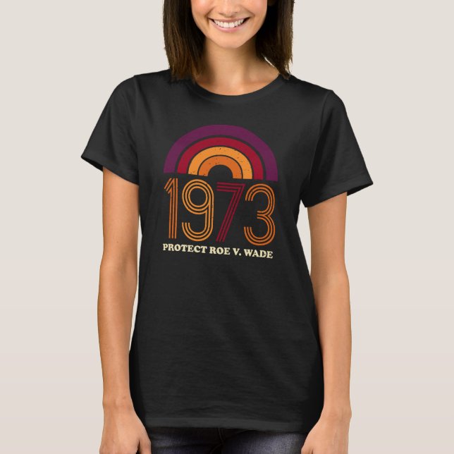 Camiseta Apoyo a los derechos de la mujer: 'Pro Roe 1973' (Anverso)