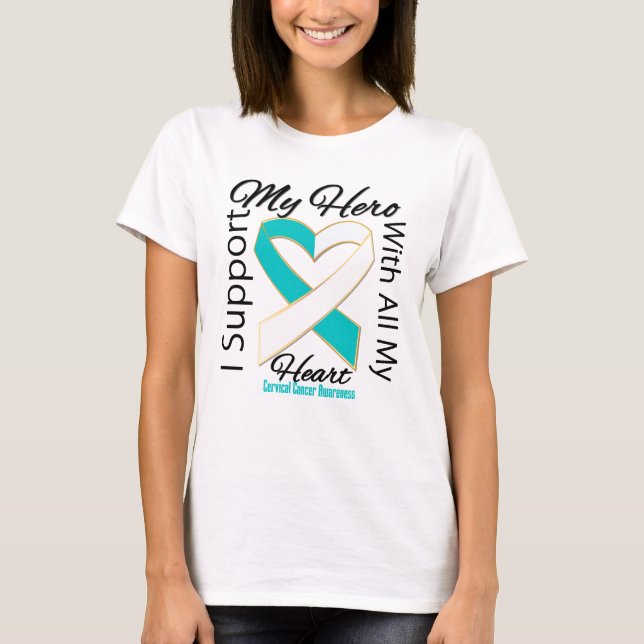Camiseta Apoyo a mi héroe - conciencia del cáncer de cuello (Anverso)