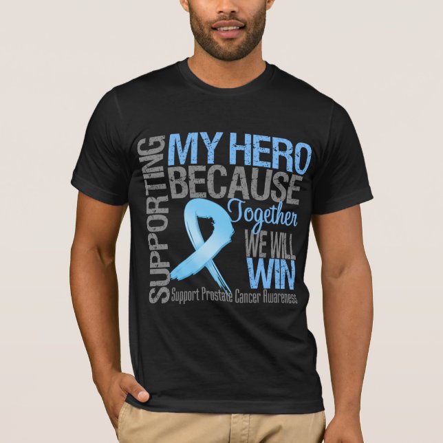 Camiseta Apoyo a mi héroe - Conciencia sobre el cáncer de p (Anverso)