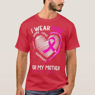 Camiseta Apoyo al cáncer de mama Uso rosa para mi madre H