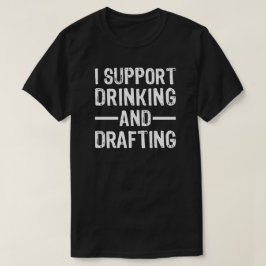 Camiseta Apoyo Beber y Redactar Fútbol Fantasía