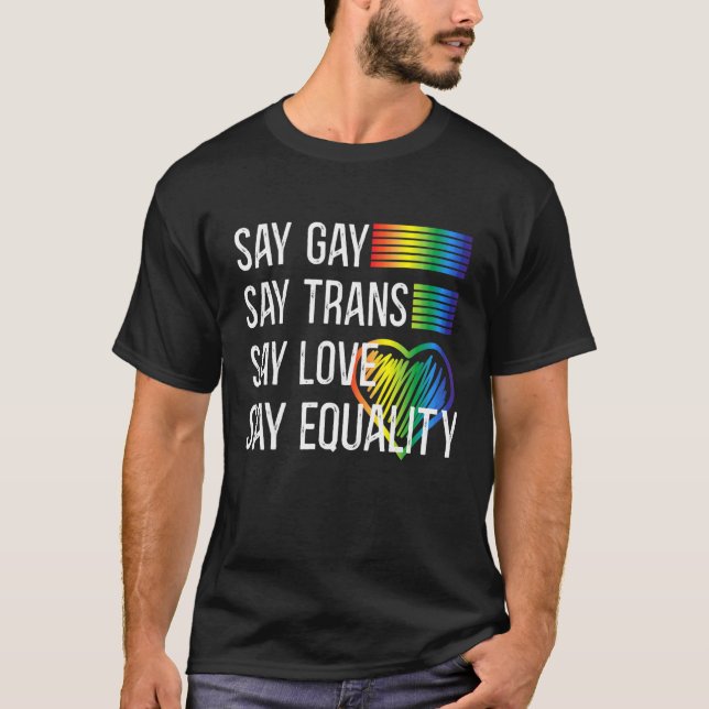 Camiseta Apoyo De Lgbt Dice Gay Di Trans Estancia Orgullosa (Anverso)