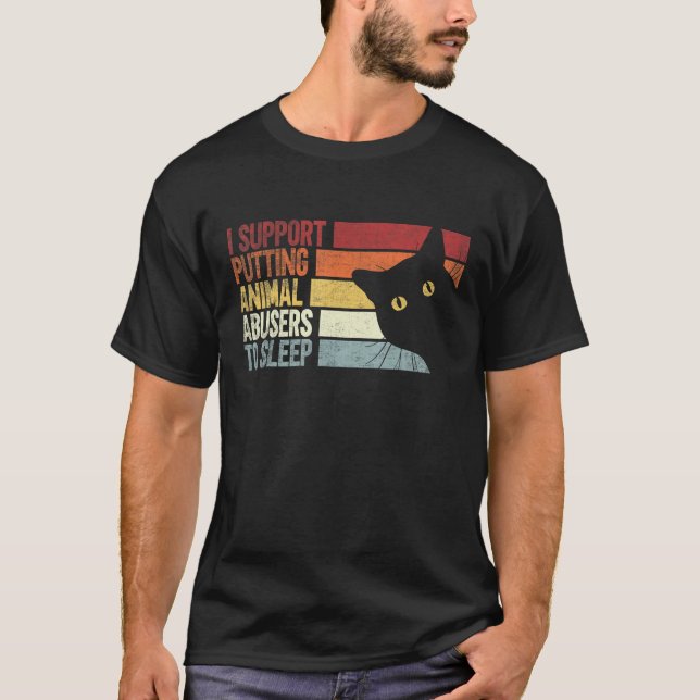 Camiseta Apoyo el hecho de que los abusadores de animales d (Anverso)