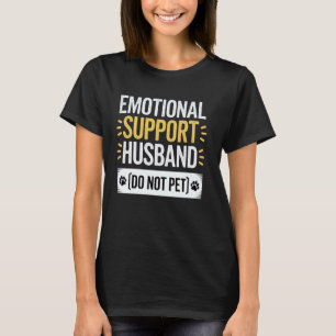 Camiseta Apoyo emocional Esposo Gracioso Frase Art
