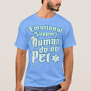 Camiseta Apoyo emocional Humanos No Mascota Neon