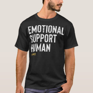 Camiseta Apoyo emocional Mujeres Humanas Hombres Divertido 