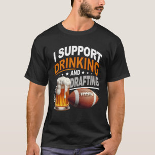 Camiseta Apoyo la bebida y la redacción del fútbol de fanta
