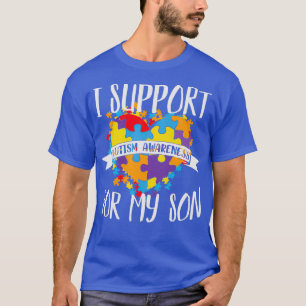Camiseta Apoyo la conciencia del autismo en mi hijo autista