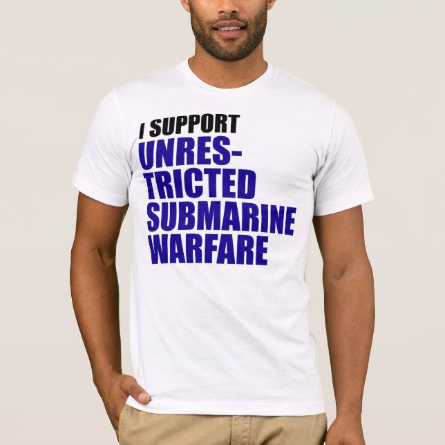 Camiseta Apoyo la guerra submarina sin restricción (Anverso)